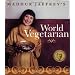 Madhur Jaffrey's World Vegetarian: More Than 650 Meatless Recipes from Around the World