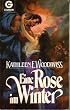 Eine Rose im Winter. Roman.