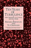 Ten years of turbulence : the Chinese cultural revolution