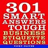 301 Smart Answers to Tough Business Etiquette Questions