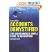 Accounts Demystified: The Astonishingly Simple Guide to Accounting