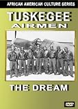 Tuskegee Airmen: The Dream (Black History)