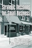 Strategic Decisions for Small Business: It's Just Noodles, This Ain't No Trattoria