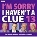 I'm Sorry I Haven't a Clue 13 (BBC Audio)