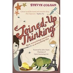 Joined-Up Thinking: How everything connects to everything else: How to Connect Everything to Everything Else