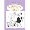 Bienvenue dans le Marais