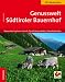 Bücher : Genusswelt Südtiroler Bauernhof: Bauernhof spüren: Urlaub, Qualitätsprodukte, Schankbetriebe