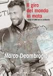 Il giro del mondo in moto (I fuoricla...