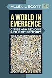 A world in emergence : cities and regions in the 21st century