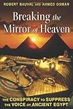 Breaking the Mirror of Heaven: The Conspiracy to Suppress the Voice of Ancient Egypt