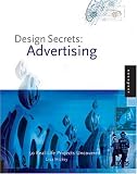 Design Secrets: Advertising: 50 Real-Life Projects Uncovered
