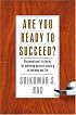 Are You Ready to Succeed? Unconventional Strategies to Achieving Personal Mastery in Business and Life