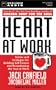Heart at Work: Stories and Strategies for Building Self-Esteem and Reawakening the Soul at Work