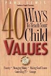 40 Ways to Teach a Child Values