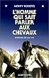 L'homme qui sait parler aux chevaux