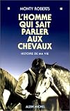 L'homme qui sait parler aux chevaux