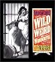 Wild, Weird, and Wonderful: The American Circus 1901-1927 as seen by F. W. Glasier, Photographer Wild, Weird, and Wonderful: The American Circus 1901-1927 as seen by F. W. Glasier, Photographer