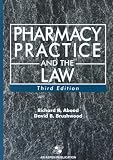 Pharmacy Practice and the Law