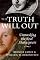 The Truth Will Out: Unmasking the Real Shakespeare