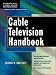 Cable Television Handbook: Systems and Operation (McGraw-Hill Video/audio Engineering)
