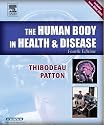 The Human Body in Health & Disease Softcover (Human Body in Health & Disease (W/CD))