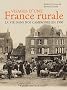 Visages d'une France rurale : La vie dans nos campagnes en 1900