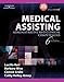 Medical Assisting: Administrative and Clinical Competencies