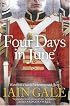 Four Days in June: Waterloo: A Battle for Honour and Glory