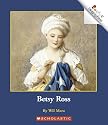 Betsy Ross (Rookie Biographies)