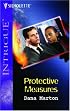 Protective Measures (Harlequin Intrigue Series)