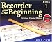 Recorder from the Beginning: Pupil's Bk. 1 (Recorder)