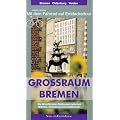 Grossraum Bremen. Mit dem Fahrrad auf Entdeckertour: Die 40 sch�nsten Radtouren zwischen Bremen, Oldenburg und Teufelsmoor. Mit 23 Tourenkarten