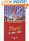 Paris at Your Door (Cultureshock Paris: A Survival Guide to Customs & Etiquette)