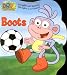 Boots (Dora the Explorer (Simon & Schuster))