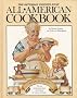 The Saturday Evening Post All-American Cookbook - 500 Great Recipes With A Light-Hearted History with Eating in America