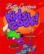 Betty Crocker Kids Cook!