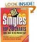 HIT SINGLES: THE TOP 20 CHARTS FROM 1954 TO THE PRESENT DAY