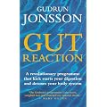 Gut Reaction: A Revolutionary Programme That Kick-starts Your Digestion and Detoxes Your Body System (Positive health)
