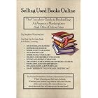 Click here to buy Selling Used Books Online: The Complete Guide to Bookselling at Amazon's Marketplace and... by Stephen Windwalker.