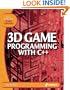 3D Game Programming with C++: Learn the Insider Secrets of Today's Professional Game Developers