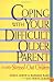 Coping With Your Difficult Older Parent : A Guide for Stressed-Out Children