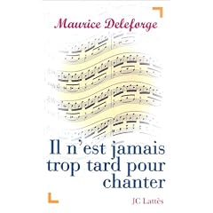 Il n'est jamais trop tard pour chanter