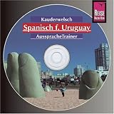  : Spanisch f&uuml;r Uruguay. Kauderwelsch-Aussprachetrainer CD