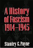 History of Fascism 1914 - 1945