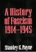 History of Fascism 1914 - 1945