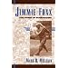 Jimmie Foxx: The Pride of Sudlersville (American Sports History Series)