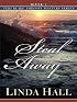 Steal Away (Teri Blake-Addison Mystery Series #1)