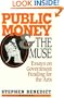Public Money and the Muse: Essays on Government Funding for the Arts (American Assembly Series)