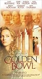 The Golden Bowl [VHS]