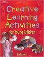 Creative Learning Activities for Young Children (Creative Learning Actitivies for Young Children)